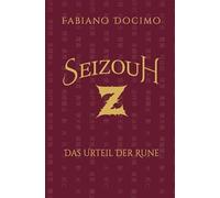Seizouh: Das Urteil der Rune