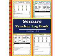 Seizure Tracker Log Book: Epilepsy Journal & Seizure Management & Symptom Tracker , Gift For Children and Adults ( Information and Details Record Book )