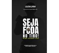 Seja Foda No Tiro (ebook)