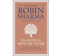 Seja Mestre Na Arte De Viver