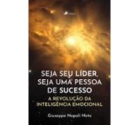 Seja Seu Líder Seja Uma Pessoa De Sucesso A Revolução Da Inteligência