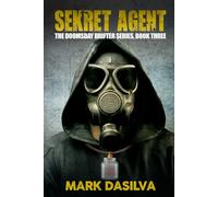 Sekret Agent: Book 3 of The Doomsday Drifter Series