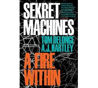 Sekret Machines Book 2: A Fire Within: Volume 2