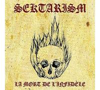 Sektarism - La Mort De L'infidèle [VINYL] [Vinilo]