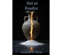 Sel et Foudre: Un Conte Initiatique
