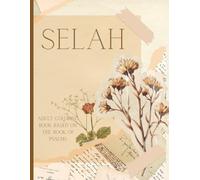 Selah: Adult coloring book based on the book of Psalms