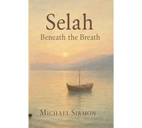 Selah: Beneath the Breath