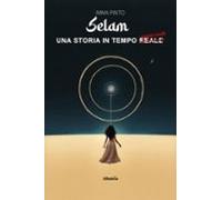 Selam. Una Storia In Tempo Reale Apparente (ebook)