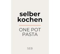 selber kochen: One Pot Pasta