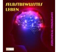 Selbstbewusstes Leben - Subliminal-programm (audiolibro)