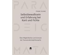 Selbstbewußtsein und Erfahrung bei Kant und Fichte: Über Möglichkeiten und Grenzen der Transzendentalphilosophie: 27