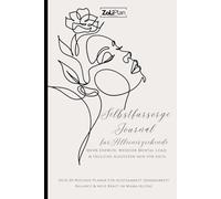 Selbstfürsorge Journal für Alleinerziehende - Mehr Energie, weniger Mental Load & tägliche Auszeiten nur für dich: Dein 20-Wochen Planer für ... Balance & neue Kraft im Mama-Alltag