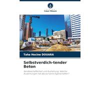 Selbstverdich-tender Beton: Sandbeschaffenheit und Aushärtung: Welche Auswirkungen hat das auf seine Eigenschaften?