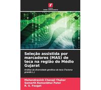 Seleção assistida por marcadores (MAS) de teca na região do Médio Gujarat: Análise da diversidade genética da teca (Tectona grandis L.)
