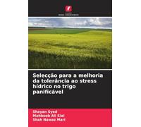 Selecção para a melhoria da tolerância ao stress hídrico no trigo panificável
