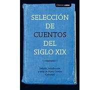 SELECCIÓN DE CUENTOS DEL SIGLO XIX (CLÁSICOS EDEBÉ)