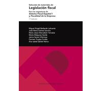 Selección de materiales de legislación fiscal. Para las asignaturas de Sistema Fiscal Español I y Fiscalidad de la Empresa (7.ª ed.): 285 (Textos docentes)