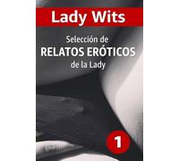 Selección de RELATOS ERÓTICOS de la Lady (1)