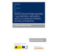 Selección De Trabajadores Y Algoritmos: Desafíos Ante Las Nuevas Forma