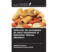 Selección de variedades de maní resistentes al Odontoter Obesus (Rambur)