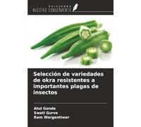 Selección de variedades de okra resistentes a importantes plagas de insectos