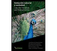 Selección natural y Sociedad: las mil facetas del darwinismo (DIVULGACION CIENTIFICA)