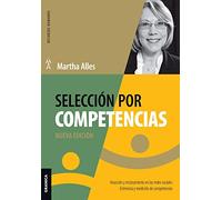 Selección por competencias (Nueva Edición): Atracción y reclutamiento en redes sociales. Entrevista y medición de competencias. (SIN COLECCION)