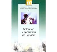 Seleccion y formación de personal (Manuales Minor/ Ciencias del Trabajo)