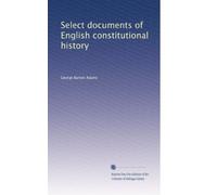 Select documents of English constitutional history: Volume 2