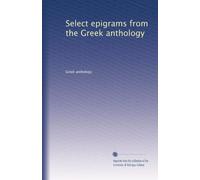 Select epigrams from the Gr nthology