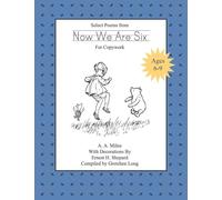 Select Poems from "Now We Are Six" for Copywork: for Print Handwriting