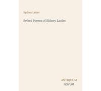 Select Poems of Sidney Lanier