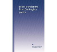 Select translations from Old English poetry