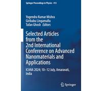 Selected Articles from the 2nd International Conference on Advanced Nanomaterials and Applications: ICANA 2024; 10-12 July, Amaravati, India (Springer Proceedings in Physics)