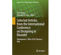 Selected Articles from the International Conference on Designing in Disorder: Urbanpromo; 5-8 Nov 2024; Florence, Italy (Advances in 21st Century Human Settlements)