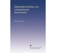 Selected articles on compulsory insurance