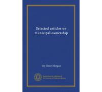 Selected articles on municipal ownership (Vol-1)