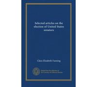 Selected articles on the election of United States senators