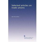 Selected articles on trade unions