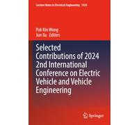 Selected Contributions of 2024 2nd International Conference on Electric Vehicle and Vehicle Engineering (Lecture Notes in Electrical Engineering)