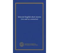 Selected English short stories (xix and xx centuries)