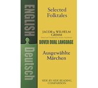 Selected Folktales/Ausgewählte Märchen: A Dual-Language Book (Dover Dual Language German)