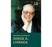 Selected Lectures of Jorge A. Livraga