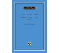 Selected Letters, Volume 2: 77 (The I Tatti Renaissance Library)