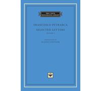 Selected Letters, Volume 2: 77 (The I Tatti Renaissance Library)