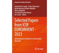 Selected Papers from ICIR EUROINVENT - 2023: International Conference on Innovative Research: 38 (Springer Proceedings in Materials)