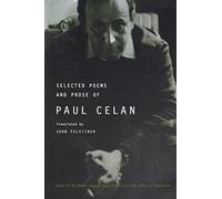 Selected Poems and Prose of Paul Celan
