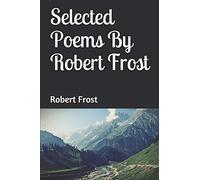 Selected Poems By Robert Frost