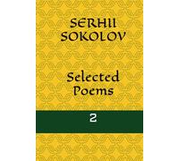 Selected Poems. Vol.2: In Russian with English Translation (Sokolov Poetry)