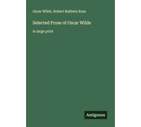 Selected Prose of Oscar Wilde: in large print